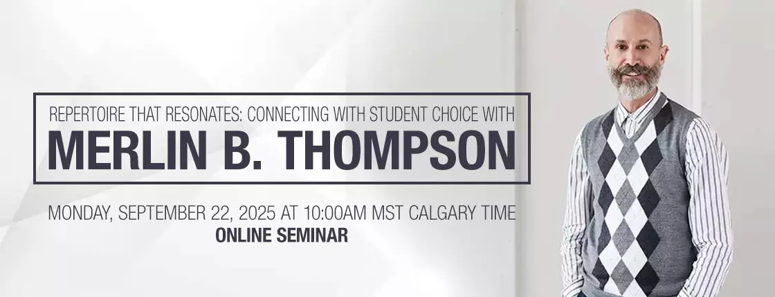 ”Repertoire that Resonates: Connecting with Student Choice with Dr. Merlin B. Thompson - Online Seminar ”Repertoire that Resonates: Connecting with Student Choice with Dr. Merlin B. Thompson - Online Seminar